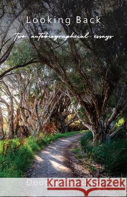 Looking Back Douglas E Harding 9781914316470 Shollond Trust - książka