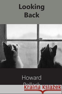 Looking Back: A Memoir Howard Pollack 9781946989932 Full Court Press - książka