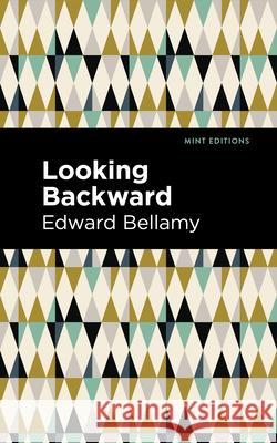 Looking Backward Edward Bellamy Mint Editions 9781513268378 Mint Editions - książka