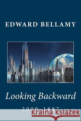 Looking Backward: 2000-1887 Patricia Selkirk Rod Seppelt David Selkirk 9781481275354 Cambridge University Press - książka