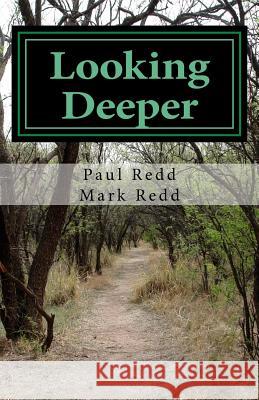 Looking Deeper: Gospel Inspiration, Insights, and Essays Paul M. Redd 9781979988025 Createspace Independent Publishing Platform - książka