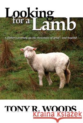 Looking for a Lamb Tony R. Woods 9780974984148 Marton Publishing - książka