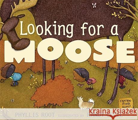 Looking for a Moose Phyllis Root Randy Cecil 9780763638856 Candlewick Press (MA) - książka