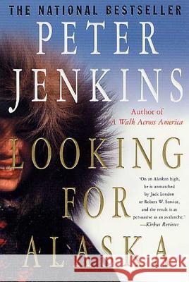 Looking for Alaska Peter Jenkins 9780312302894 St. Martin's Press - książka