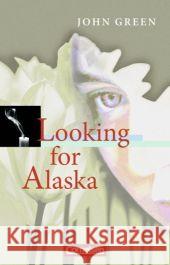 Looking for Alaska : Textband mit Annotationen. In Englisch. Ab 10. Schuljahr Green, John   9783060311255 Cornelsen - książka