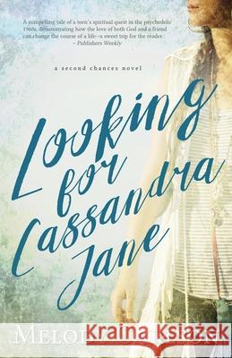 Looking for Cassandra Jane Melody Carlson 9781939023667 Whitefire Publishing - książka