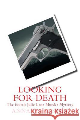 Looking for Death: The fourth Julie Lane Murder Mystery Austen, Annabel 9781508525370 Createspace - książka