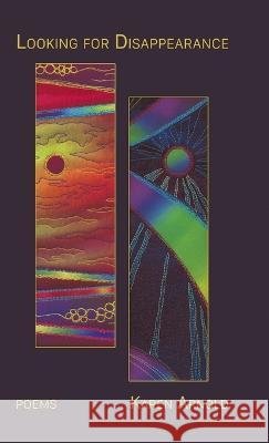 Looking for Disappearance Karen Arnold   9798888382035 Finishing Line Press - książka