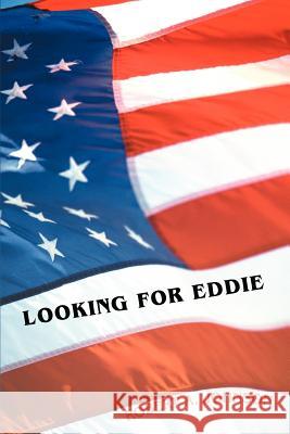 Looking for Eddie Robert A. Johnson 9780595444090 iUniverse - książka