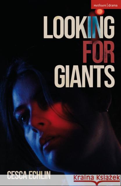 Looking for Giants Cesca Echlin 9781350557130 Bloomsbury Publishing PLC - książka