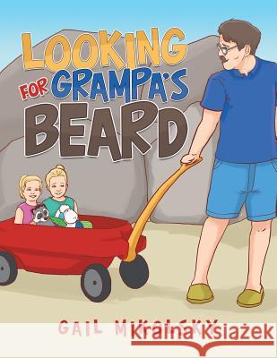 Looking for Grampa'S Beard Gail Mikolsky 9781504397346 Balboa Press - książka