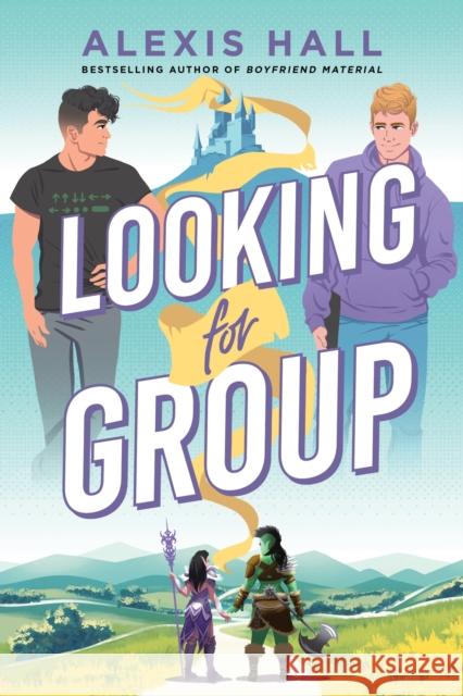 Looking for Group: An MM Gaming Romance from the Author of Boyfriend Material and Husband Material Alexis Hall 9781464265532 Sourcebooks, Inc - książka