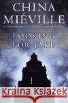 Looking for Jake: Stories China Mieville 9780345476074 Del Rey Books