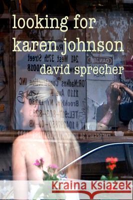 Looking for Karen Johnson MR David Arnold Sprecher 9781537759272 Createspace Independent Publishing Platform - książka