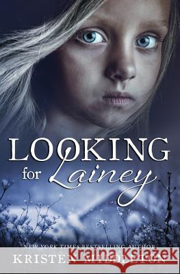 Looking for Lainey Kristen Middleton 9781981330454 Createspace Independent Publishing Platform - książka