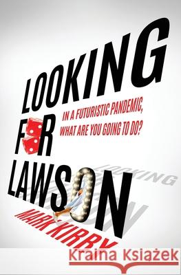 Looking for Lawson Mark Kirby 9781639882861 Atmosphere Press - książka