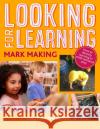 Looking for Learning: Mark Making Laura England 9781472963055 Bloomsbury Publishing PLC