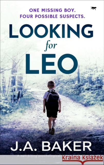 Looking for Leo: A Nail-Biting Psychological Suspense Thriller Baker, J. A. 9781913942199 Bloodhound Books - książka