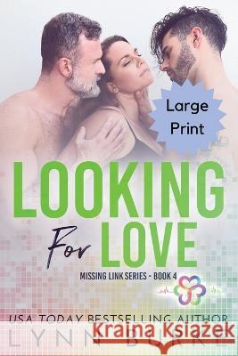 Looking for Love - Large Print Lynn Burke   9781955635370 Lynn Burke - książka