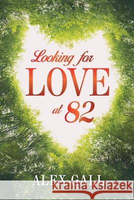 Looking for Love at 82 Alex Gall 9781970160871 EC Publishing LLC - książka