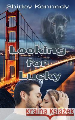 Looking for Lucky Shirley Kennedy 9780976923831 Desert Sky Publishing - książka