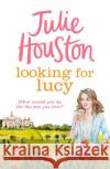 Looking For Lucy Julie Houston 9781035905348 Bloomsbury Publishing PLC