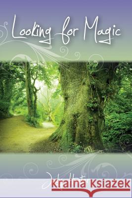 Looking for Magic Judy Hunter 9781452812434 Createspace - książka