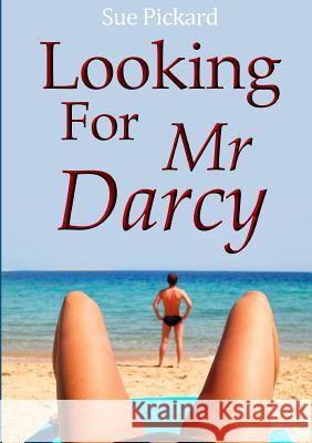 Looking for Mr Darcy Pickard, Sue 9780244980733 Lulu.com - książka