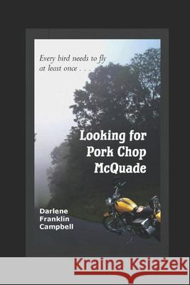 Looking for Pork Chop McQuade Darlene Franklin-Campbell 9781520951768 Independently Published - książka