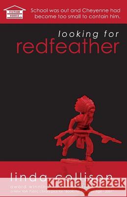 Looking for Redfeather Linda Collison 9780989365307 Fiction House - książka