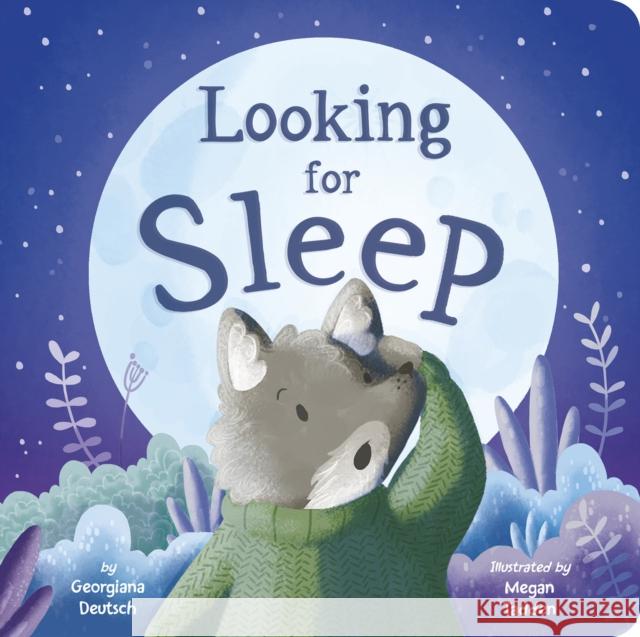 Looking for Sleep Georgiana Deutsch Megan Tadden 9781664350588 Tiger Tales - książka