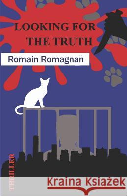 Looking for the Truth: Jack Beauregard's Investigations Romain Romagnan 9781794521957 Independently Published - książka