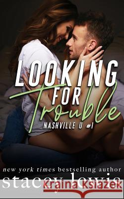 Looking for Trouble Stacey Lewis 9781794500822 Independently Published - książka