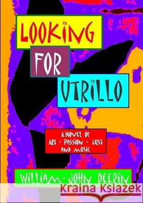 Looking for Utrillo William-John Deerin 9781291781212 Lulu Press Inc - książka