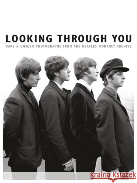 Looking Through You: Rare & Unseen Photographs from the Beatles Book Archive Tom Adams 9781783058679 OMNIBUS PRESS - książka