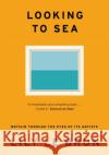 Looking to Sea: Britain Through the Eyes of its Artists Lily Le Brun 9781529309218 Hodder & Stoughton