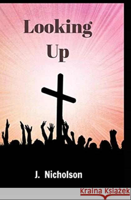 Looking Up J. Nicholson 9781714329243 Blurb - książka