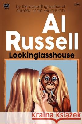 Lookinglasshouse Al Russell 9781952055379 Vegetarian Alcoholic Press - książka