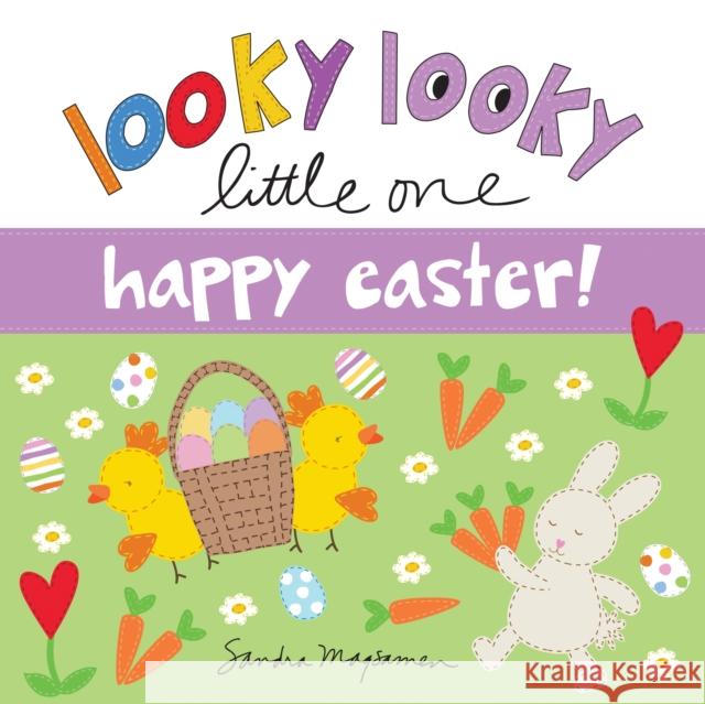 Looky Looky Little One Happy Easter Sandra Magsamen 9781728221205 Sourcebooks, Inc - książka