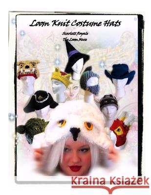 Loom Knit Costume Hats Scarlett Royale 9781515162261 Createspace - książka