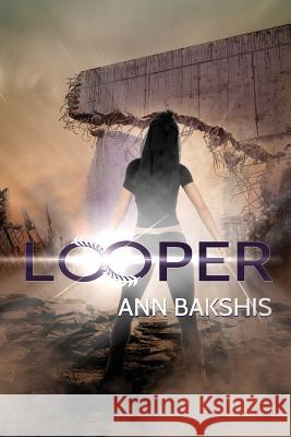 Looper Ann Bakshis 9781537703039 Createspace Independent Publishing Platform - książka