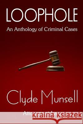 Loophole Clyde S. Munsell 9781497524552 Createspace - książka