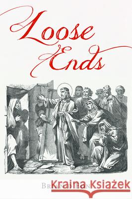 Loose Ends Brian D'Eon 9781725271432 Resource Publications (CA) - książka