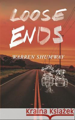 Loose Ends: A Non-Stop Thriller Warren Shumway 9781980283836 Independently Published - książka