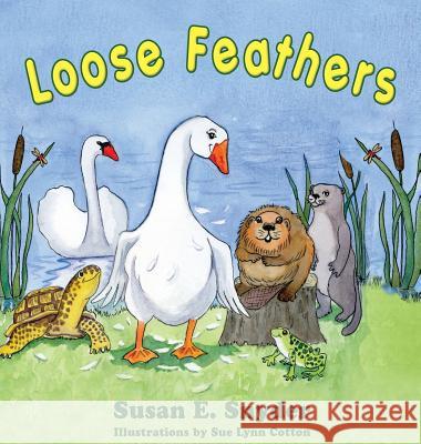 Loose Feathers Susan E. Snyder Sue Lynn Cotton 9781614935773 Peppertree Press - książka