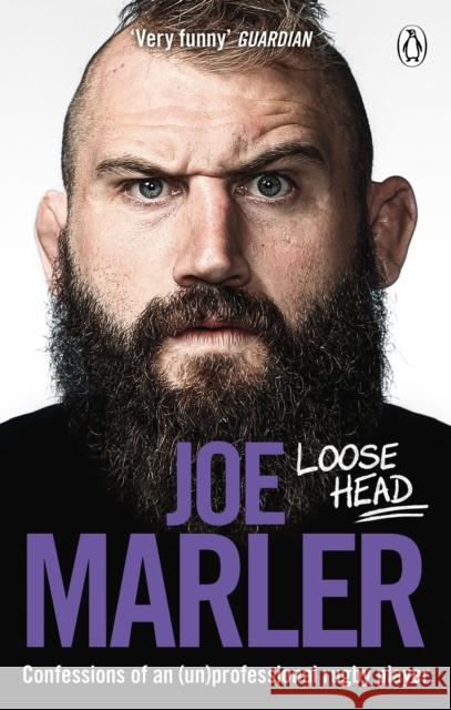 Loose Head: Confessions of an (un)professional rugby player Joe Marler 9781529107531 Ebury Publishing - książka