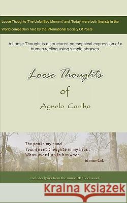 Loose Thoughts Of Agnelo Coelho Coelho, Agnelo 9781440143281  - książka