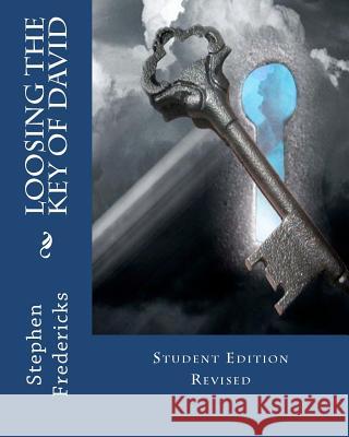 Loosing The Key of David: Student Edition Revised Fredericks, Stephen Thomas 9781478293095 Createspace - książka