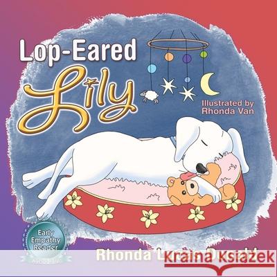 Lop-Eared Lily Rhonda Van Rhonda Lucas Donald 9781946044648 Who Chains You Books - książka