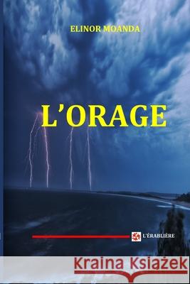 L'orage Elinor Moanda 9782981799616 Editions de L'Erabliere - książka